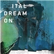 Ital - Dream On